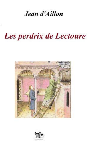 [Guilhem d’Ussel 07] • Les Perdrix De Lectoure